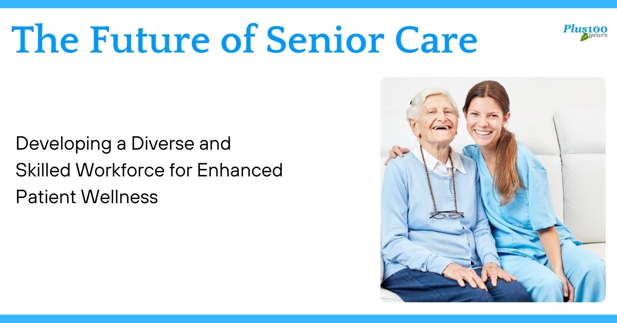 The Future of Senior Care